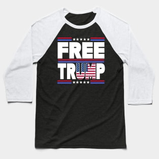 Funny "FREE TRUMP" Political Design Baseball T-Shirt